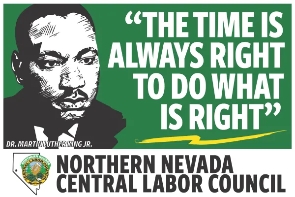A portrait of MLK Jr. with one of his quotes, "The time is always right to do what is right."